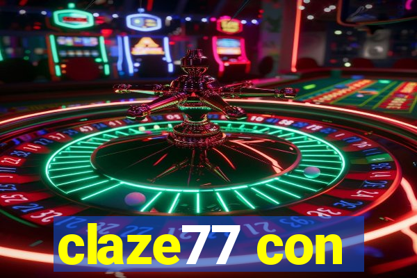 claze77 con